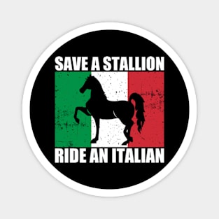 Save A Stallion Ride An Italian Magnet